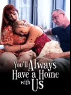 You’ll Always Have A Home