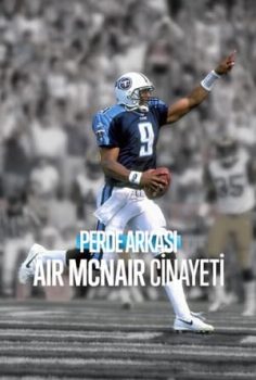 Perde Arkası: Air McNair Cinayeti