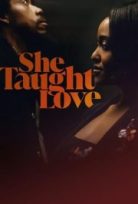 She Taught Love