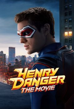 Henry Danger: The Movie