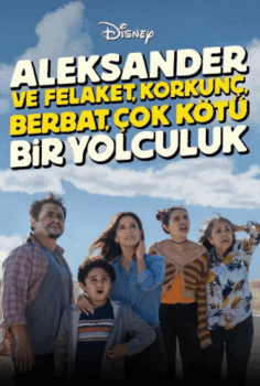 Aleksander ve Felaket, Korkunç, Berbat, Çok Kötü Bir Yolculuk