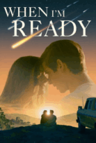 When I’m Ready