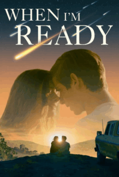 When I’m Ready