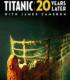 James Cameron ile 20 Yıl Sonra Titanik